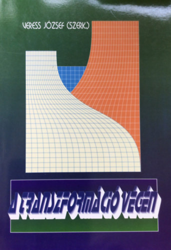 Veress J�zsef szerk. - A transzform�ci� v�g�n