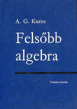 A.G. Kuros - Felsbb algebra