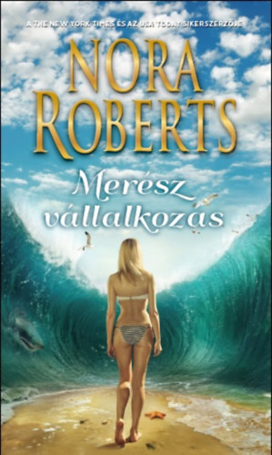 Nora Roberts - Mersz vllalkozs