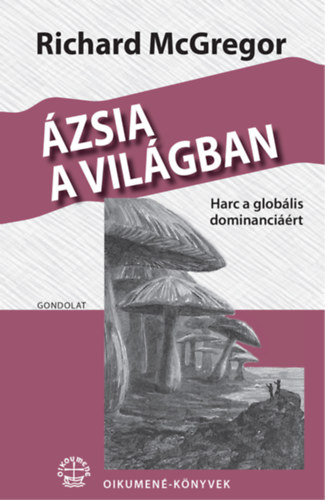 Richard McGregor - zsia a vilgban