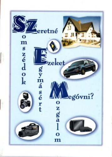 Szomszdok Egymsrt Mozgalom ( SZEM ) - Mdszertani tmutat