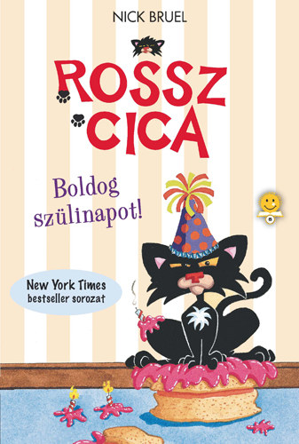 Nick Bruel - Boldog szlinapot, Rossz Cica!