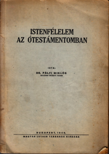 Dr. Plfi Mikls - Istenflelem az testmentomban