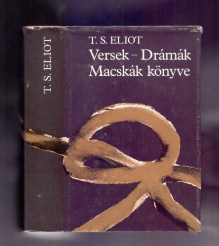 T. S. Eliot - Versek-Drámák, Macskák könyve