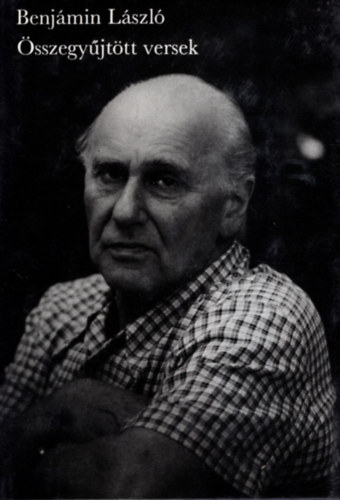 Benj�min L�szl� - �sszegy�jt�tt versek (Benj�min)