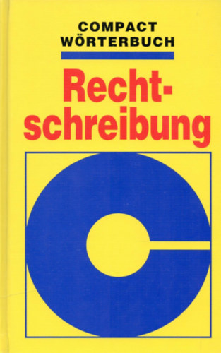 Brigitte Weinmaier Dieter Binder - Compact wrterbuch: Rechtschreibung