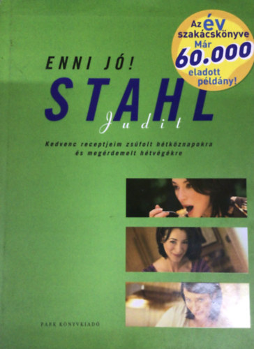 Stahl Judit - Enni j!