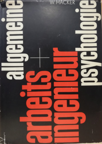 W. Hacker - Allgemeine Arbeits- und Ingenieurpsychologie