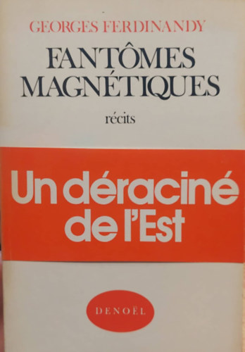 Georges Ferdinandy - Fantomes magnetiques