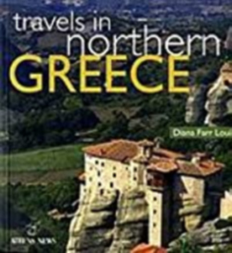 Diana Farr Louis - Travels in northern Greece