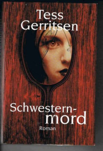 Tess Gerittsen - Schwesternmord