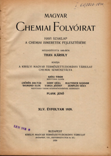 Plank Jen  (szerk.) - Magyar chemiai folyirat 1939-1940. 1-12. (teljes vfolyamok, egybektve)