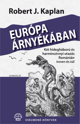 Robert J. Kaplan - Eur�pa �rny�k�ban