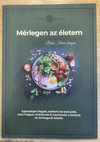 Bod Istvn - Mrlegen az letem