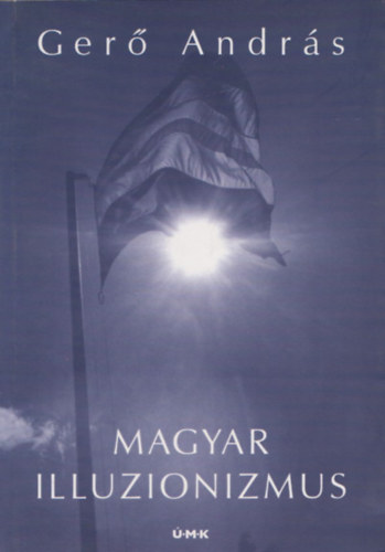 Ger� Andr�s - Magyar illuzionizmus (Dedik�lt)