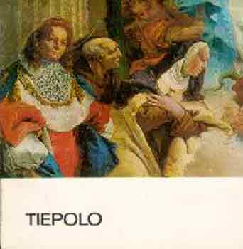 Ember Ildik� - Tiepolo (A m�v�szet kisk�nyvt�ra)