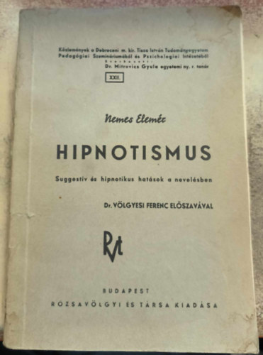 Nemes Elemér - Hipnotismus (Suggestiv és hipnotikus hatások a nevelésben)