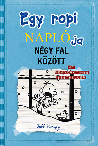 Jeff Kinney - Egy ropi napl�ja 6. - N�gy fal k�z�tt