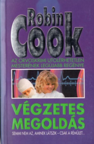 Robin Cook - Vgzetes megolds