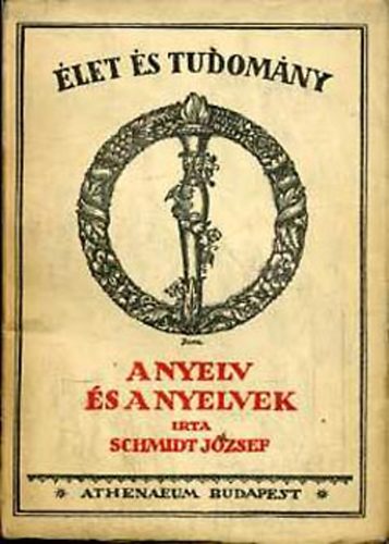 Schmidt J�zsef - A nyelv �s a nyelvek