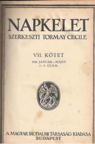 Tormay Cecile  (szerk.) - Napkelet VII. ktet (1926. janur - mjus 1-5. szm)