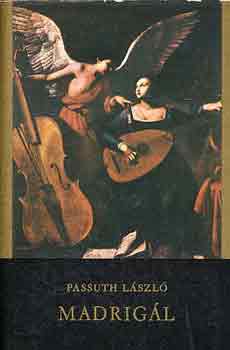 Passuth Lszl - Madrigl