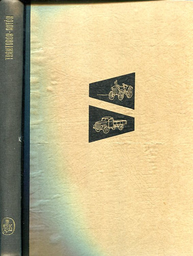 Varga Frigyes V�radi J�nos - Traktorok-Aut�k