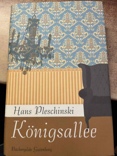 Hans Pleschinski - K�nigsallee