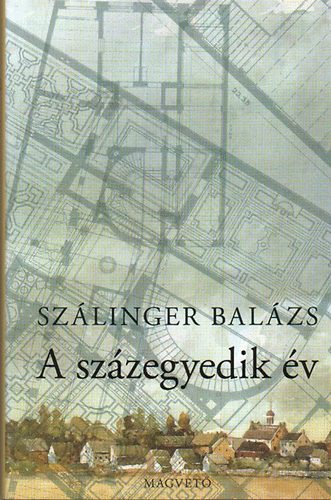 Szlinger Balzs - A szzegyedik v