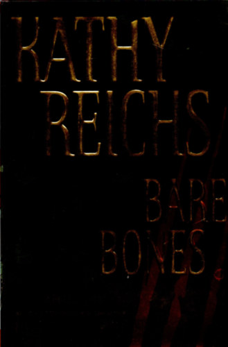 Kathy Reichs - Bare Bones