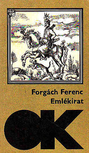 Forgách Ferenc - Emlékirat