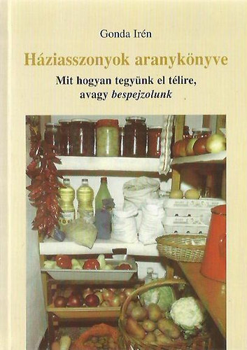 Gonda Irén - Háziasszonyok aranykönyve