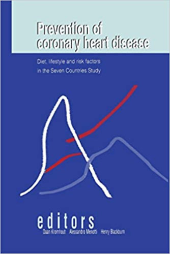 Alessandro Menotti, Henry Blackburn Daan Kromhout - Prevention of coronary heart disease