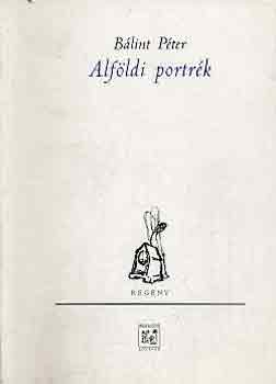 B�lint P�ter - Alf�ldi portr�k