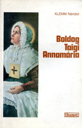 Klemm Nándor - Boldog Taigi Annamária