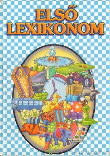 Pokorádi Zoltánné - Első lexikonom