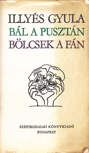 Illys Gyula - Bl a pusztn/ Blcsek a fn