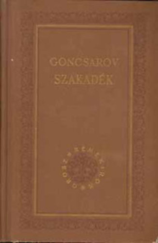 9 db az "Orosz Remek�r�k" sorozatb�l:Goncsarov:Szakad�k + Oblomov + Csernisevszkij:Mit tegy�nk? + Prol�gus +Turgenyev:Ap�k �s fi�k/F�st + Egy vad�sz feljegyz�sei + Csehov:Elbesz�l�sek II. + Szaltikov-Scsedrin:A Galavjov csal�d + Tolszt