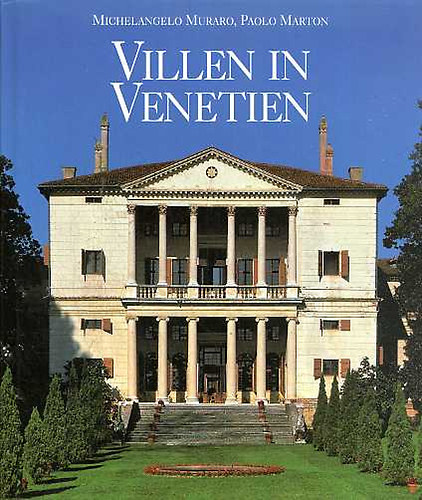 Michelangelo Muraro; Paolo Marton - Villen in Venetien