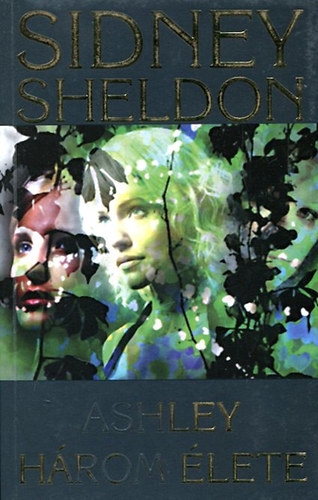 Sidney Sheldon - Ashley h�rom �lete