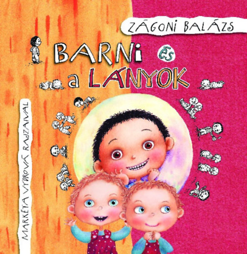 Zgoni Balzs - Barni s a lnyok - Barni msodik knyve