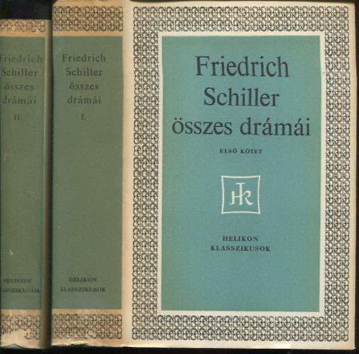 Friedrich Schiller - Friedrich Schiller összes drámái I-II.