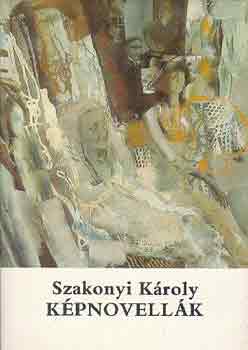 Szakonyi Kroly - Kpnovellk