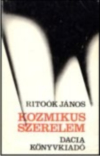 Rito�k J�nos - Kozmikus szerelem