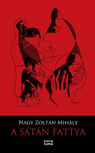 Nagy Zolt�n Mih�ly - A S�t�n fattya