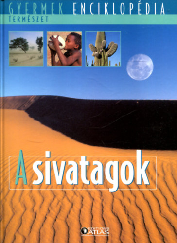 A sivatagok (Gyermek Enciklopdia)