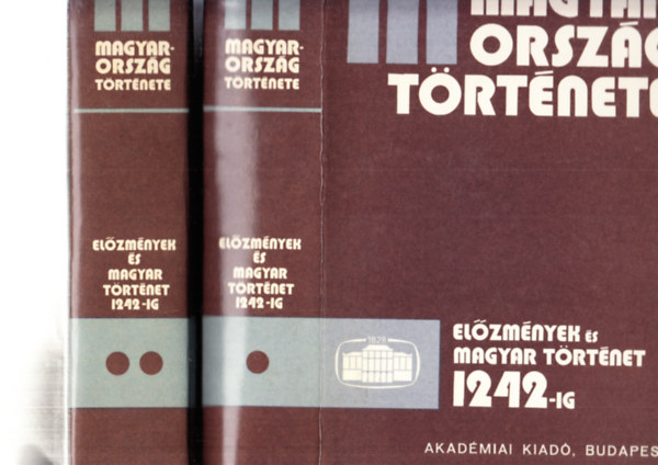 Szkely Gyrgy; Bartha Antal - Magyarorszg trtnete: elzmnyek s magyar trtnet 1242-ig I-II.