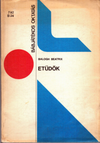 Balogh Beatrix - Etűdök (Bábjátékos oktatás)