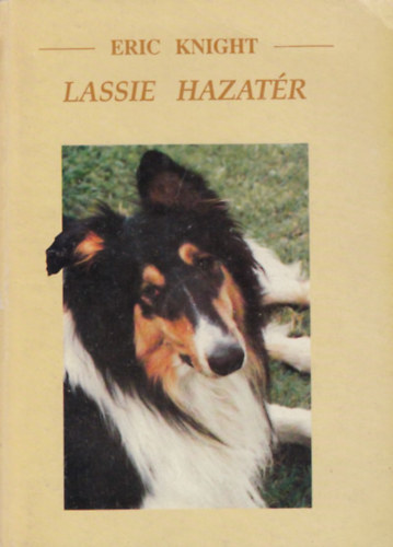 Eric Knight - Lassie hazatr