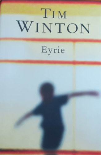 Tim Winton - Eyrie